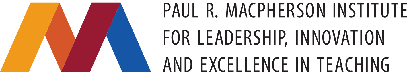 Paul R. MacPherson Institute for Leadership, Innovation and Excellence in Teaching